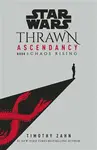 Star Wars - Thrawn Ascendence: Chaos Rising - Timothy Zahn