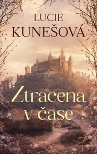 Ztracena v čase - Lucie Kunešová