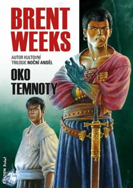 Oko temnoty - Brent Weeks
