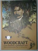 Woodcraft-Lesní moudrost v proměnách času - Tomáš Sudenovský