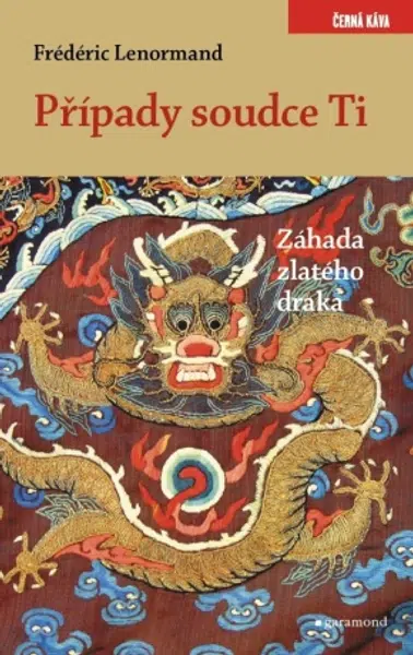 Případy soudce Ti. Záhada zlatého draka - Frédéric Lenormand - e-kniha