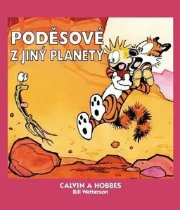 Calvin a Hobbes 4 - Poděsové z jiný planety - Bill Watterson