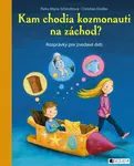 Kam chodia kozmonauti na záchod? - Christian Dreller, Petra Maria Schmittová