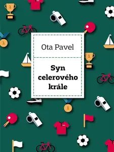 Syn celerového krále - Ota Pavel