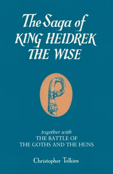 The Saga of King Heidrek the Wise - Christopher Tolkien