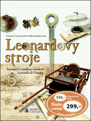 Leonardovy stroje - Domenico Laurenza, Edoardo Zanon, Tadde Mario