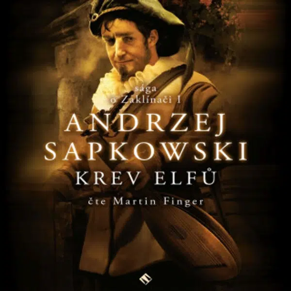 Zaklínač III: Krev elfů - Andrzej Sapkowski - audiokniha
