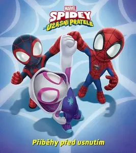 Marvel - Spidey a jeho úžasní přátelé - Příběhy před usnutím