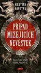 Případ mizejících nevěstek - Martina Novotná - e-kniha