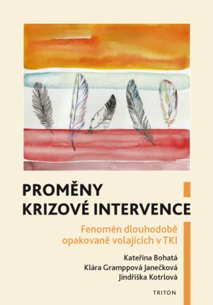 Proměny krizové intervence - Kateřina Bohatá, Klára Gramppová Janečková, Jindřiška Kotrlová - e-kniha
