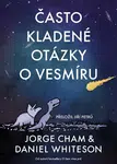 Často kladené otázky o vesmíru - Jorge Cham, Daniel Whiteson