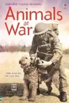 Usborne Young 3 - Animals at War - Rob Lloyd Jones, Isabel George