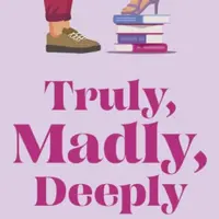 Truly, Madly, Deeply - Alexandria Bellefleur
