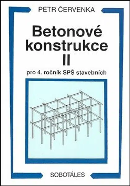 Betonové konstrukce II pro 4. ročník SPŠ - Petr Červenka