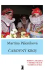 Čarovný kroj - Martina Páleníková