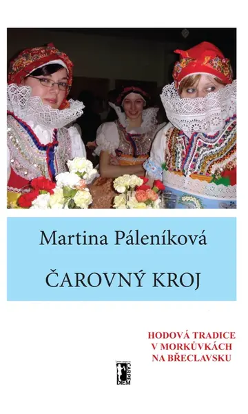 Čarovný kroj - Martina Páleníková