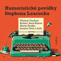 Humoristické povídky Stephena Leacocka - Stephen Leacock - audiokniha