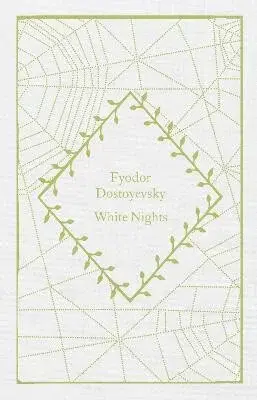 White Nights - Fyodor Dostoyevsky