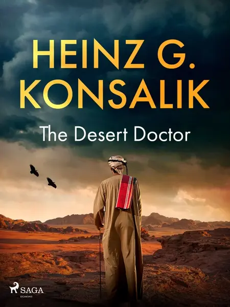 The Desert Doctor - Heinz Günter Konsalik
