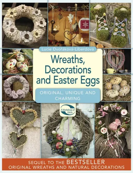 Wreaths, decorations and easter eggs - Lucie Dvořáková-Liberdová