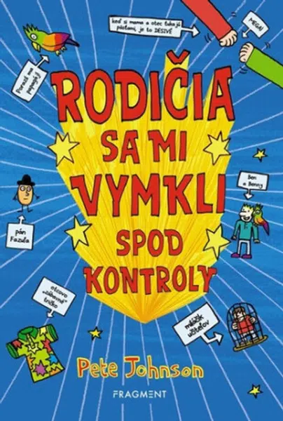 Rodičia sa mi vymkli spod kontroly - Pete Johnson