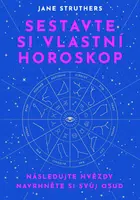 Sestavte si vlastní horoskop - Jane Struthersová