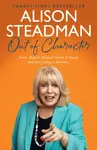 Out of Character - Alison Steadman