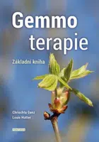Gemmoterapie - Chrischta Ganz, Louis  Hutter
