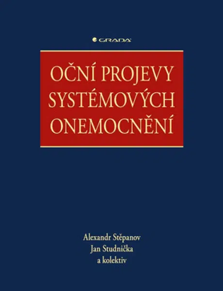 Oční projevy systémových onemocnění - Jan Studnička, Alexandr Stěpanov