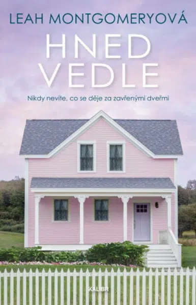Hned vedle - Montgomeryová Leah