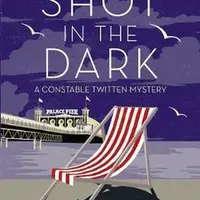 A Shot in the Dark : A Constable Twitten Mystery 1 - Lynne Trussová