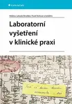 Laboratorní vyšetření v klinické praxi - Pavel Kohout, Brodská Lahoda Helena - e-kniha