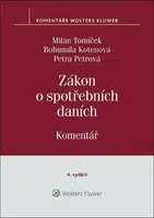 Zákon o spotřebních daních - Komentář - Milan Tomíček, Bohumila Kotenová, Petra Petrová
