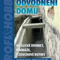Odvodnění domu - anglické dvorky, drenáže, vzduchové dutiny - Michael Balík, Jaroslav Solař - e-kniha