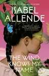 Wind Knows My Name (A Novel) - Isabel Allende - kniha z kategorie Společenská beletrie