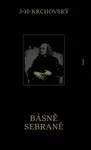 Básně sebrané - J. H. Krchovský
