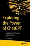 Exploring the Power of ChatGPT - Eric Sarrion