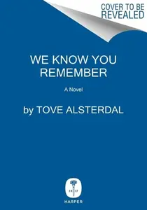 The We Know You Remember - Tove Alsterdal