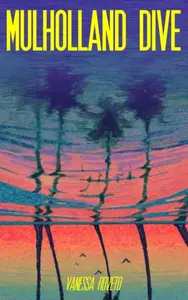 Mulholland Dive - Vanessa Roveto