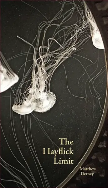 The Hayflick Limit - Matthew Tierney