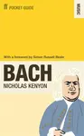The Faber Pocket Guide to Bach - Nicholas Kenyon