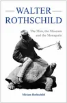 The Walter Rothschild - Miriam Rothschild