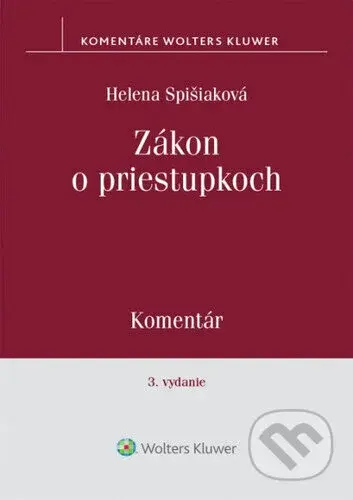 Zákon o priestupkoch (Komentár) - Helena Spišiaková - kniha z kategorie Právo