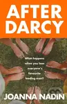 After Darcy (A Year of Chaos, Sobriety, and Sisterhood: A Witty, Warm, and Wonderfully Modern Bennet Family Tale) - kniha z kategorie Beletrie