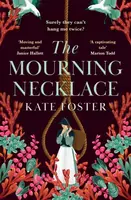 The Mourning Necklace - Kate Foster