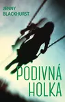 Podivná holka - Jenny Blackhurst