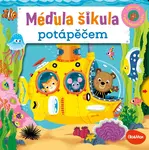 Méďula Šikula potápěčem - Obrázky s pohyblivými prvky (poškozená) - Benji Davies