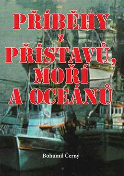 Příběhy z přístavů, moří a oceánů (poškozená) - Bohumil Černý