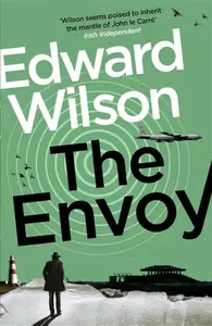 The Envoy - Edward Wilson
