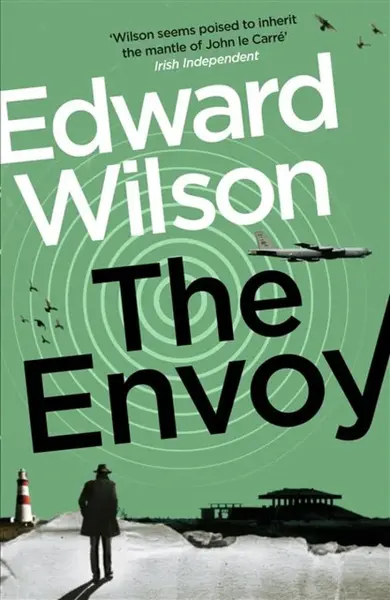 The Envoy - Edward Wilson